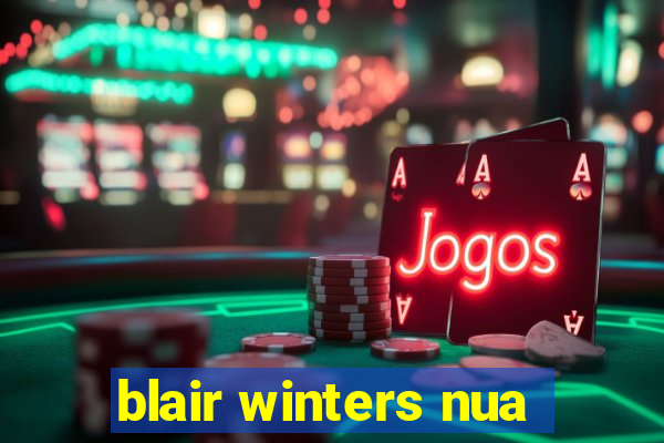 blair winters nua